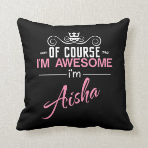 Almofada Claro que sou incrível, sou Aisha