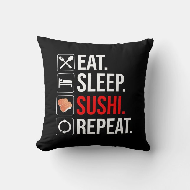 Almofada Comer. Dormir. Sushi. Repetir (Frente)