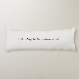 Almofada Comprida Sleep to be continued, Love and hearts
