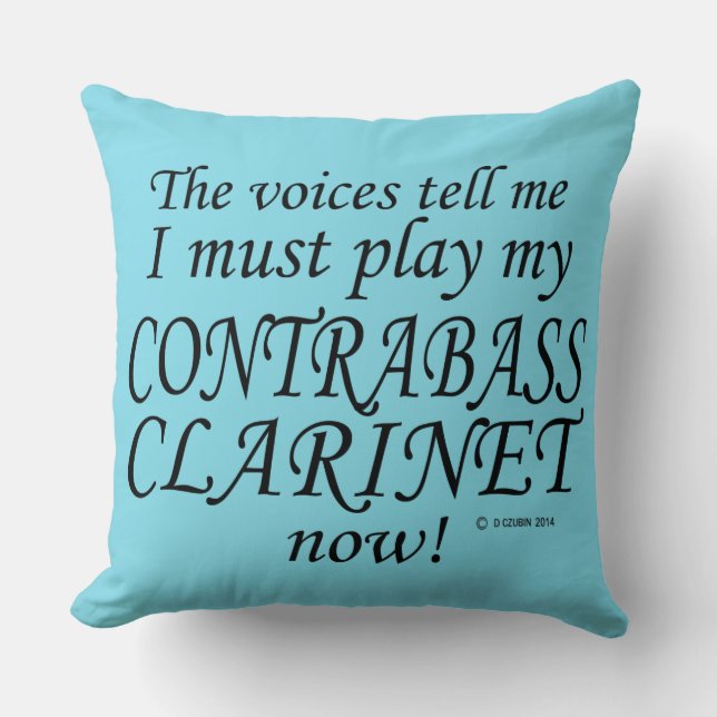 Almofada Contrabass Clarinet Vozes Dizem Que Deve Jogar (Frente)