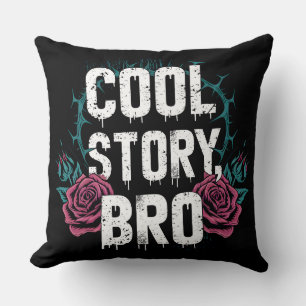 Almofada Cool Story Bro
