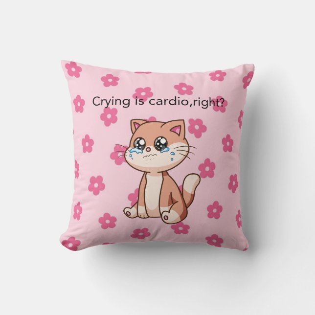 Almofada Crying Is Cardio, Right? | Cute Crying Cat Pillow (Frente)