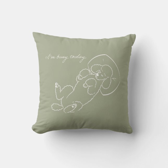 Almofada Custom Poodle Dog Mom Pillow Funny I'm Busy Today  (Frente)