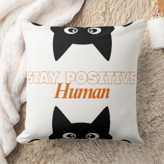 Almofada Customizable Stay Positive Human Cat