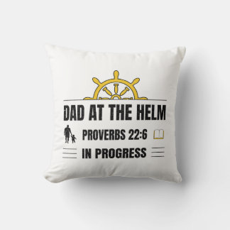 Almofada Dad at the Helm | Proverbs 22:6 in Progress |