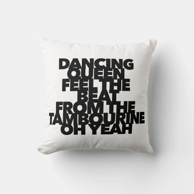 Almofada DANCING QUEEN SENTE A MELHOR canção pop TAMBOURINE (Frente)