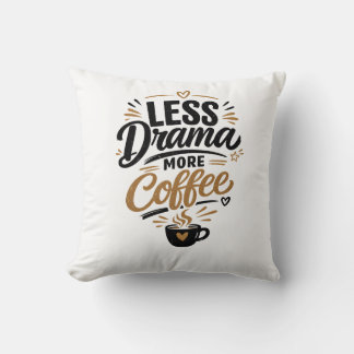 Almofada de Arremesso Menos Drama Mais Café