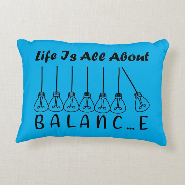 Almofada Decorativa A vida tem tudo a ver com equilíbrio motivacional (Verso)
