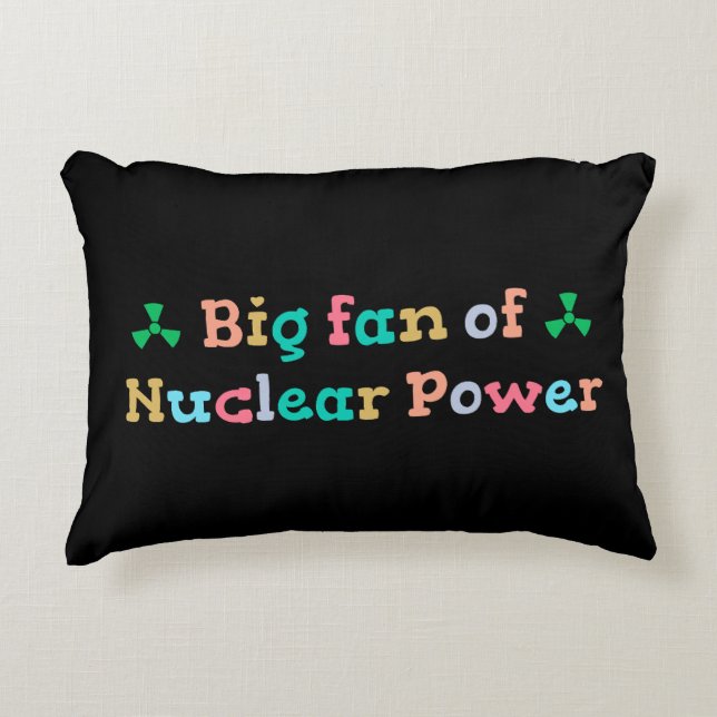 Almofada Decorativa Big Fan of Nuclear Power (Frente)