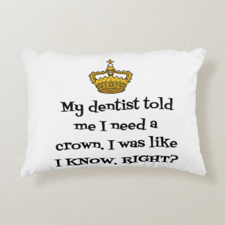 ALMOFADA DECORATIVA DENTISTA NEEDS CROWN