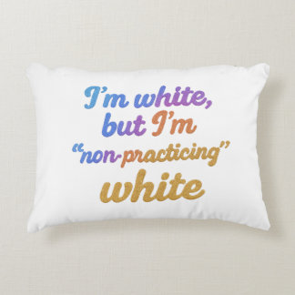 Almofada Decorativa Eu sou branco, mas não sou branco praticante