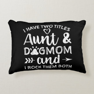 Almofada Decorativa Eu Tenho Dois Títulos, Tia E Cachorro, Mãe, Presen