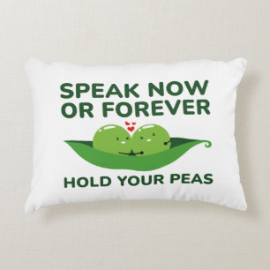 Almofada Decorativa Fale Agora Ou Para Sempre Segure Seus Ervilhas