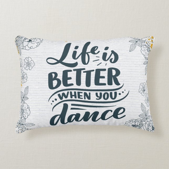 Almofada Decorativa Melhor quando você dança (Frente)