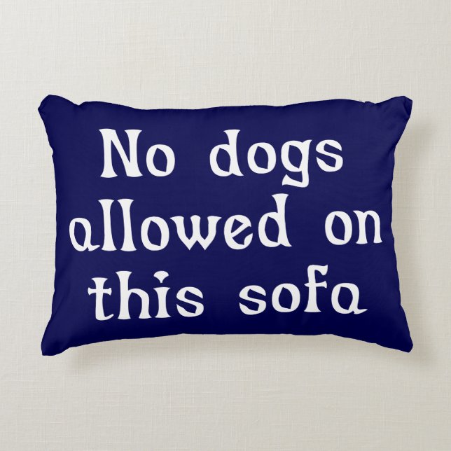 Almofada Decorativa Nenhum Cachorro Permitido neste Sofá (Frente)
