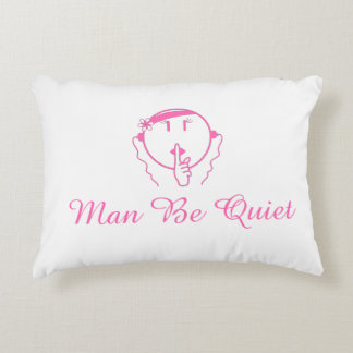 Almofada Decorativa O homem seja quieto dela que eu sou travesseiro do