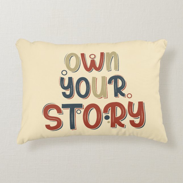 Almofada Decorativa Own Your Story – Inspirational Typography Design (Frente)