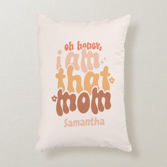 Almofada Decorativa Querida, Sou Aquela Mãe (Frente(Vertical))