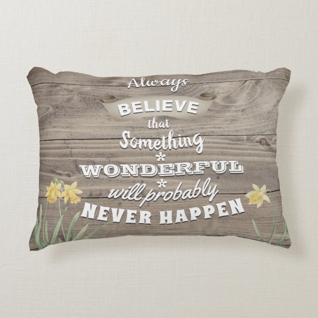 Almofada Decorativa Sempre acreditar (Frente)