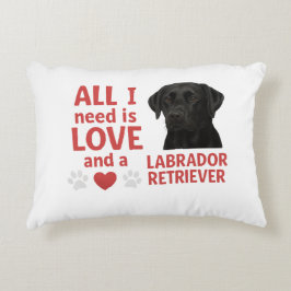Almofada Decorativa Só preciso de amor e de um labrador.