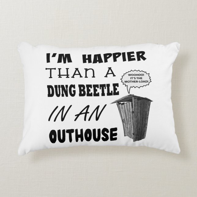 Almofada Decorativa Sou mais feliz que um besouro no banheiro (Frente)