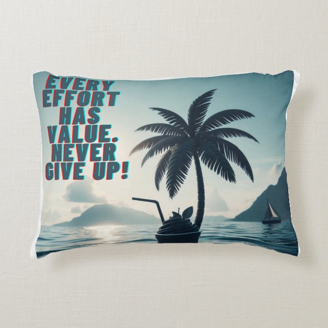 Almofada Decorativa Todo Esforço Que Importa Nunca Desiste (Frente)