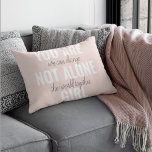 Almofada Decorativa Você Não É A Única Cota De Motivação Positiva<br><div class="desc">Você Não É A Única Cota De Motivação Positiva</div>