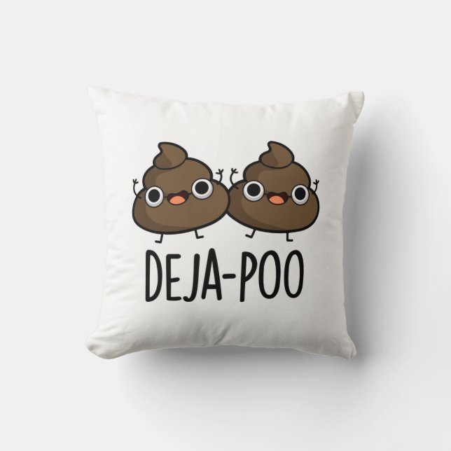 Almofada Deja Poo Funny Dupla Poop Pun (Frente)