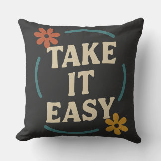Almofada Design moderno com o slogan Take It Easy - a tou