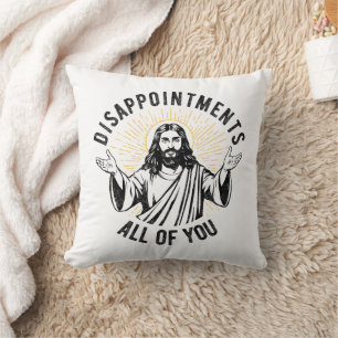 Almofada Desilusões De Todos Vocês, Cristão Jesus Engraçado