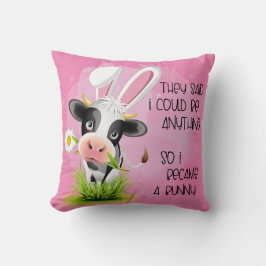 Almofada Disseram que eu poderia ser qualquer coisa, então 