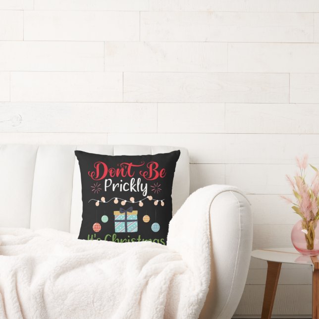 Almofada Don't Be Prickly - Funny Christmas Throw Pillow (Sofá)
