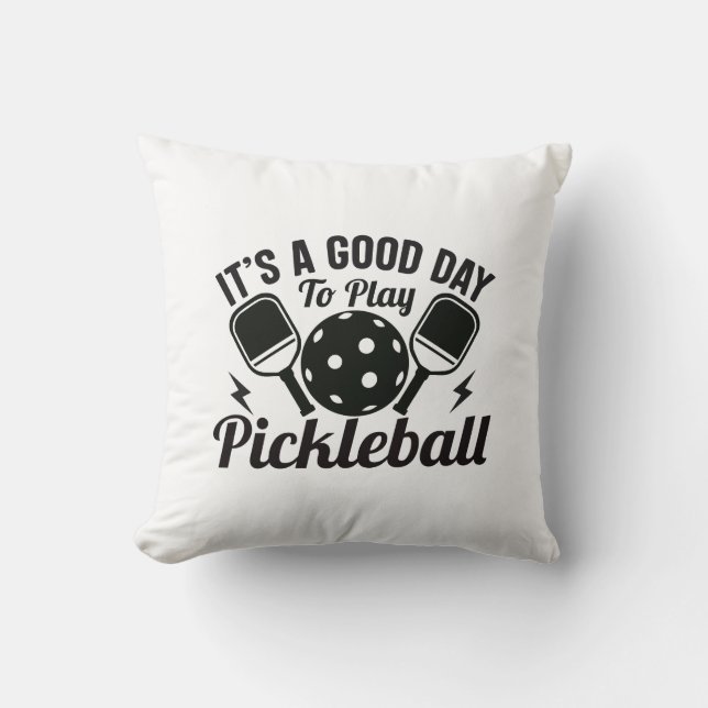 Almofada É Um Bom Dia Para Jogar Pickleball (Frente)