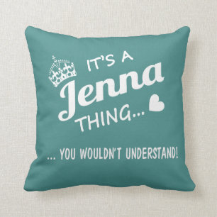 Almofada É uma coisa de Jenna!