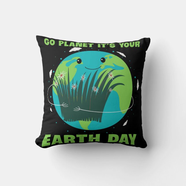 Almofada Earth Day: Go Planet It's Your Earth Day (Frente)