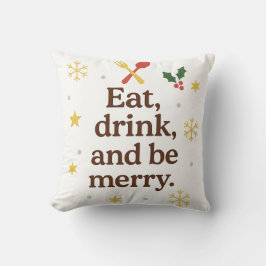 Almofada Eat, Drink, and Be Merry – Festive Holiday Throw 