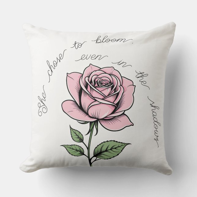 Almofada Ela escolheu Bloom, mesmo nas sombras (Frente)