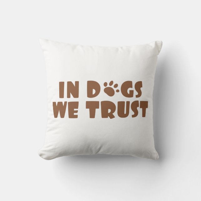 Almofada Em cães confiamos (Frente)