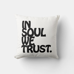 Almofada Em Soul Nós Confiamos.