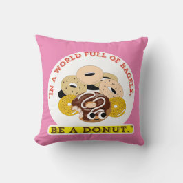 ALMOFADA EM UMA PALAVRA DE BAGELS, SEJA UMA ROSQUINHA