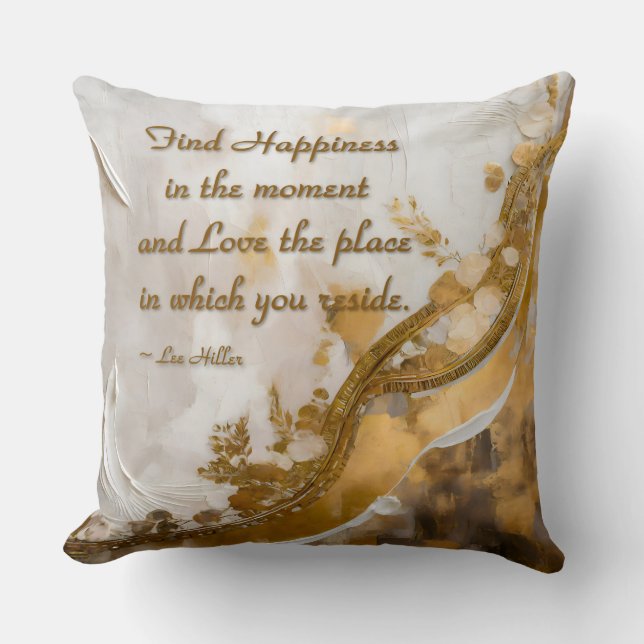 Almofada Encontrar a felicidade no momento... Lee Hiller Co (Frente)