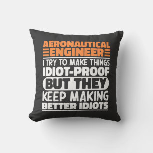 Almofada Engenheiro Aeronáutico Eu Tento Fazer Coisas Idiot