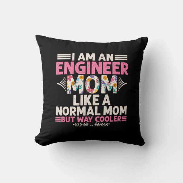 Almofada Engenheiro Eu Sou Uma Mãe Engenheiro (Frente)
