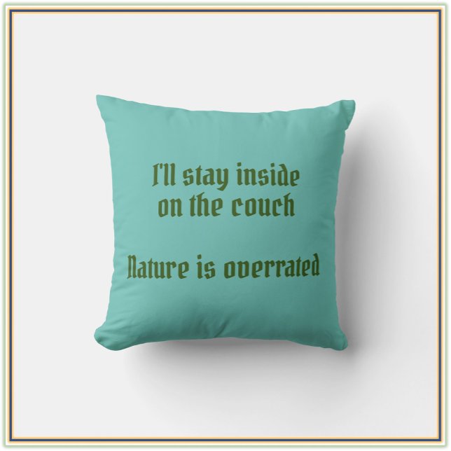 Almofada Engraçado dizer citação da natureza (Criador carregado)