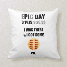 Almofada Engraçado Epic Pi Day - Eu Estava Lá E Eu Tenho Um