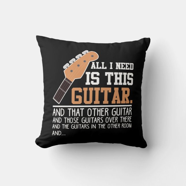 Almofada Engraçado Guitarista Eu preciso de todos os Guitar (Frente)