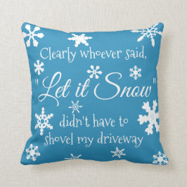 Almofada Engraçado Inverno Neve Sassy Quote Tipografia