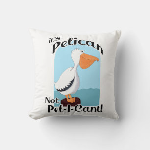 Almofada Engraçado Pelican Not Pel I Cant Bird Divide Life