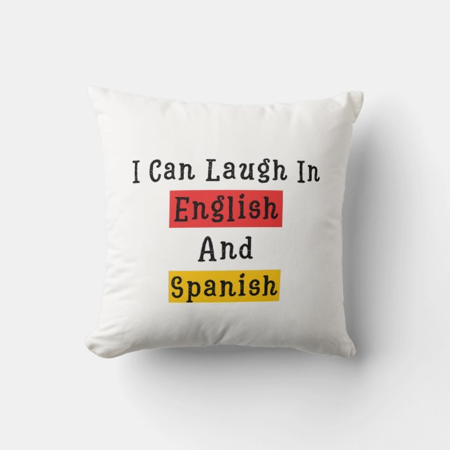 Almofada Engraçados Posso Rir Em Inglês E Em Espanhol (Frente)