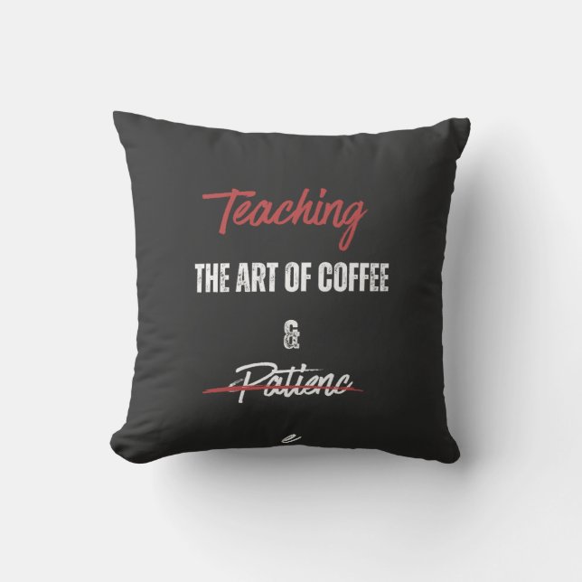 Almofada Ensino da Arte do Café e Paciência (Frente)